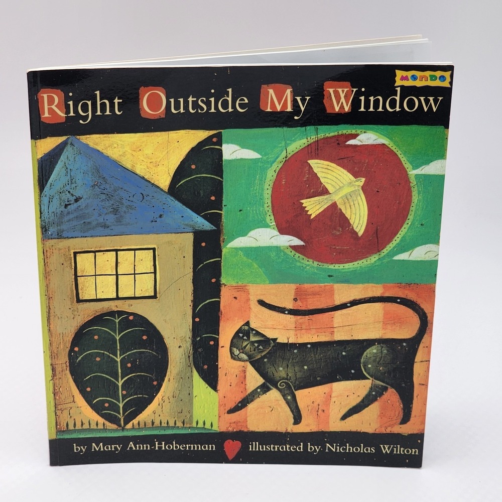 Right‎ Outside My Window Trade Paperback Picture Book Mary Ann Hoberman 2004